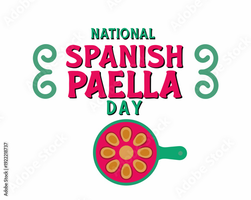 NATIONAL SPANISH PAELLA DAY vector illustration isolated on white background
