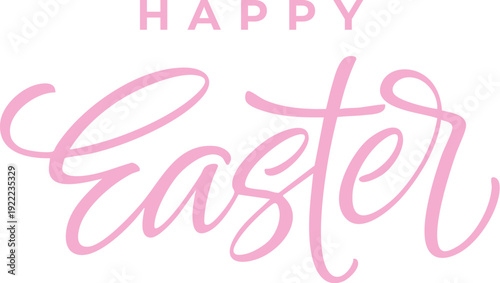 Happy Easter hand lettering. Festive graphic templates for Easter holiday