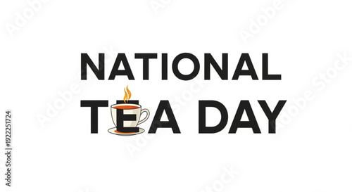 National tea day celebration with a steaming cup of tea on a saucer symbolizing warmth and comfort