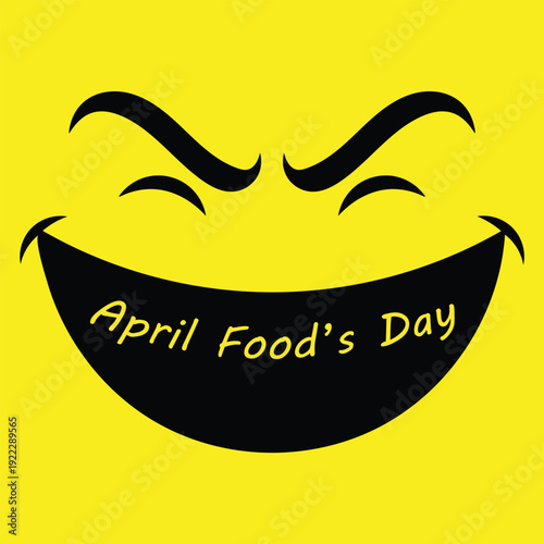 A smiling face with a mischievous expression on yellow background with april foods day text