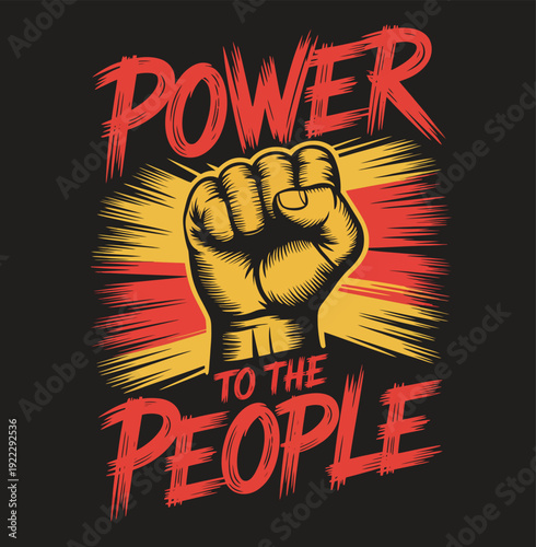 A clenched fist with power to the people slogan in red and yellow on black background