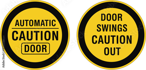 Automatic door caution warning sign set with yellow round safety labels door swings out notice industrial hazard vector illustration