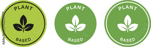 Plant based round badge labels with leaf icon green organic vegan food sticker eco friendly product packaging vector illustration set