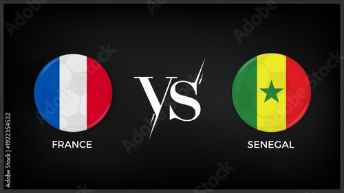 France vs Senegal flag and world map use for FIFA world cup 2026 template banner design.