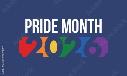 LGBT Pride Month in June. 2026. Lesbian Gay Bisexual Transgender. Celebrated annual. LGBT flag. Rainbow love concept. Human rights and tolerance. Poster, banner and background. Vector illustration