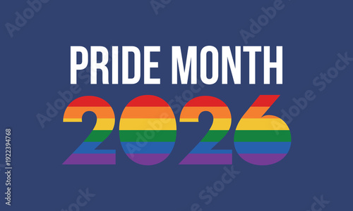 LGBT Pride Month in June. 2026. Lesbian Gay Bisexual Transgender. Celebrated annual. LGBT flag. Rainbow love concept. Human rights and tolerance. Poster, banner and background. Vector illustration