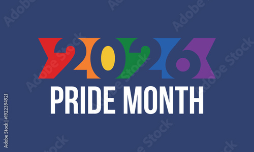 LGBT Pride Month in June. 2026. Lesbian Gay Bisexual Transgender. Celebrated annual. LGBT flag. Rainbow love concept. Human rights and tolerance. Poster, banner and background. Vector illustration