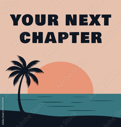 Your Next Chapter Sunset Poster Illustration