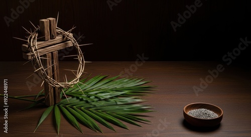 Lent Season - Cross, Crown of Thorns, Ashes, and Palm.
