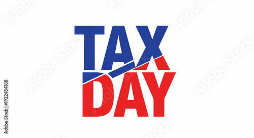 A graphic representation of tax day with bold typography and patriotic colors.