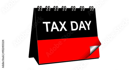 A desk calendar highlighting the importance of tax day with a red marked date