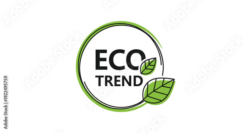 Logo design for eco trend featuring a circular frame with leaves and modern typography promoting environmentally friendly and sustainable practices.