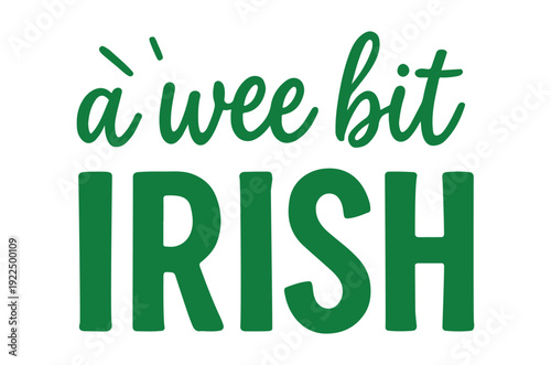 Basic RGBVibrant Irish phrase with a wee bit of green charm