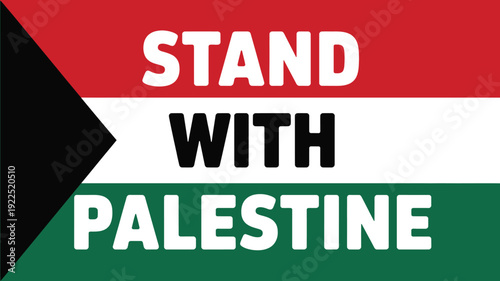 The powerful message 'STAND WITH PALESTINE' is boldly displayed across the distinct colors of the Palestinian flag.