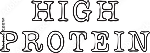 High protein text lettering black and white line art vector illustration, healthy nutrition concept