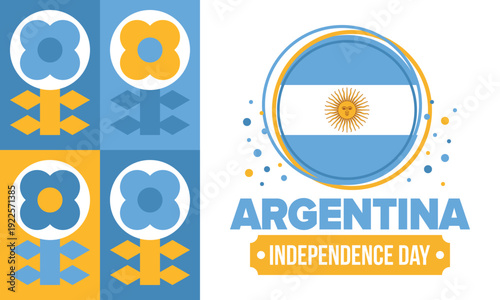 Argentina National Day. Happy holiday. Independence and freedom day. Celebrate annual. Argentina flag. Patriotic argentine design. Poster, card, banner, template, background. Vector illustration
