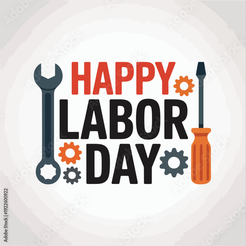 Happy Labor Day with Tools and Gears wrench screwdriver 1