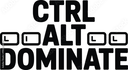 Control alt dominate gaming typography poster with keyboard keys background