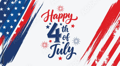 Happy Independence Day card with artistic brush stroke background in American flag colors, hand lettering text Happy 4th of July, patriotic vector design