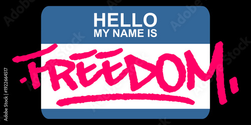 Freedom Graffiti Tag on Blue Hello My Name Is Sticker. Vibrant Pink Hand Style Typography for Urban Liberty and Streetwear Branding.