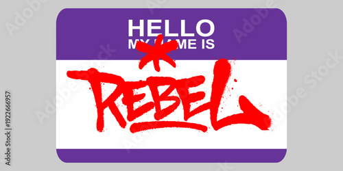 Rebel Graffiti Tag on Purple Hello My Name Is Sticker. Bold Red Hand Style Lettering for Urban Rebellion and Street Art Culture.