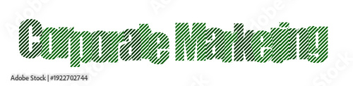 Green textured text spelling out Corporate Marketing, symbolizing business growth and strategy.