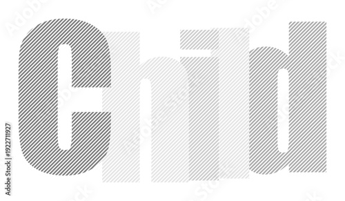 Textually represented word 'child' fades into abstract pattern, symbolizing growth and development