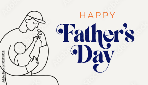 Happy Father's Day with loving dad holding baby