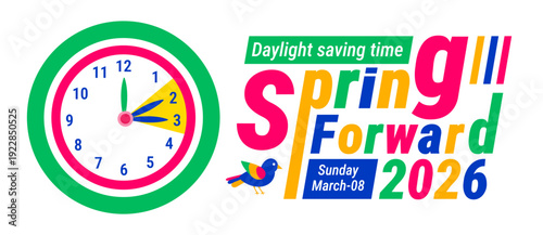 Spring Forward 2026 Daylight Saving Time Banner or background. Vibrant Pink and Green Graphic with a Stylized Bird, Star Icons, Sunday March 08 Date, and Clear Instructions to Set Your Clocks.