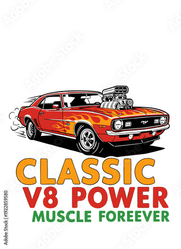 Classic muscle car artwork for t shirt print. V8 power graphic design. Retro hot rod illustration. Drag racing vehicle. Automotive culture apparel.
