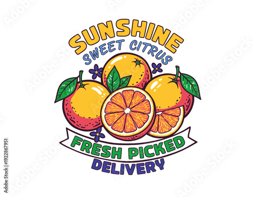 Sunshine sweet citrus vector design. Fresh picked oranges. Organic fruit delivery artwork for t-shirt. Citrus fruit market poster. Healthy food illust