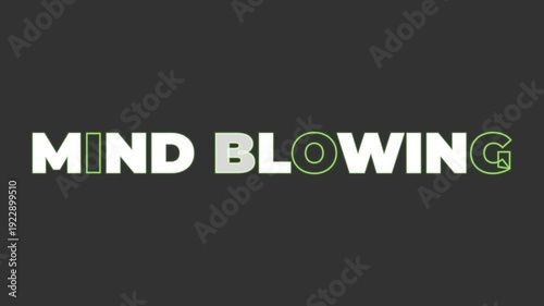 mind blowing, typography, text animation, neon text, glowing text, green neon, bold letters, modern design, futuristic style, digital typography, animated title, intro text, motion graphics, stylish f