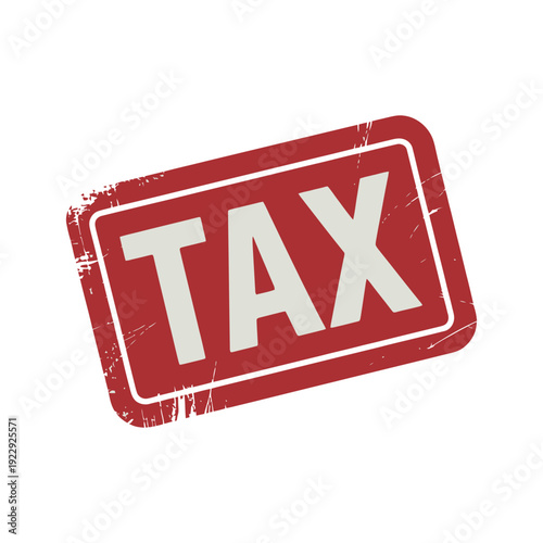Distressed red stamp graphic emphatically declares the financial obligation of taxation.
