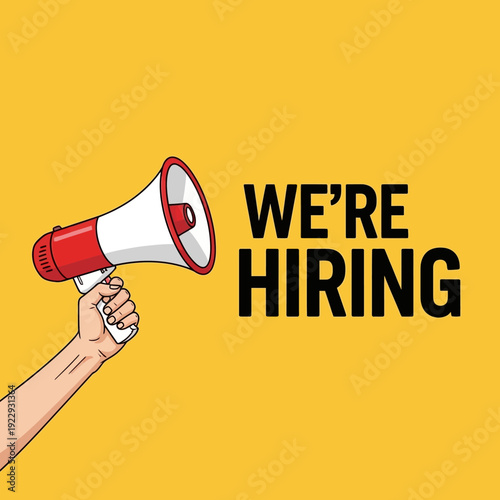 Human Hand Holding Megaphone Announcing "WE'RE HIRING" Message on Yellow Background