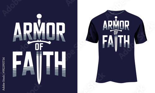 Contemporary Christian T-Shirt Design “Armor of Faith” with Shield and Sword Cross Emblem