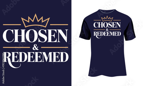 Luxury Christian T-Shirt Design “Chosen & Redeemed” with Minimal Crown Icon Vector
