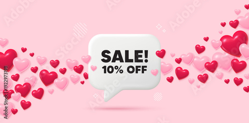 Sale chat speech bubble. 3d hearts pink background. Sale 10 percent off discount. Promotion price offer sign. Retail badge symbol. Valentines day greeting card. Flying hearts. Vector