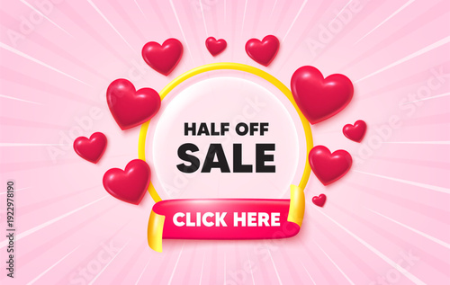 Half off sale sunburst ray banner. Click here flag ribbon. Half off sale. Special offer price sign. Advertising discounts symbol. 3d hearts glitter. Red ribbon tag. Discount offer. Vector