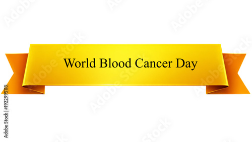 World Blood Cancer Day Golden Ribbon Banner , Glossy Yellow Awareness Scroll with Elegant Typography isolated on transparent background for Healthcare Campaign