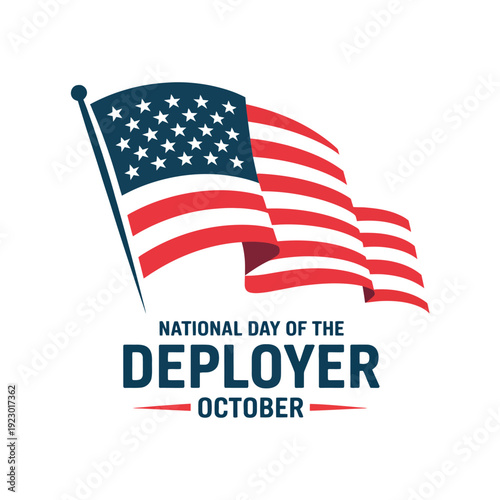 National Day of the Deployer celebrated in October with American flag