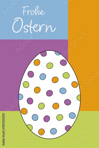 Frohe Ostern - Schriftzug in deutscher Sprache. Fröhliche Osterkarte mit einem gepunkteten Osterei.