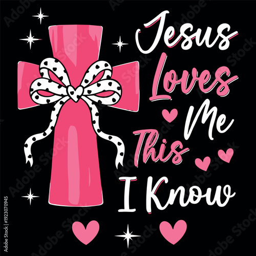 Jesus Loves Me This I Know Christian Cross Faith Design