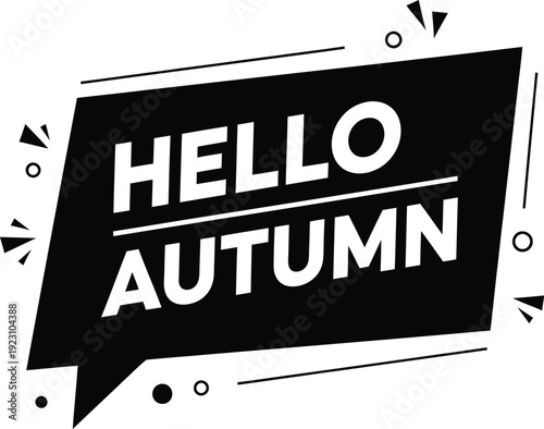 A vibrant black label with the words hello autumn prominently displayed adorned with decorative elements and a modern design aesthetic