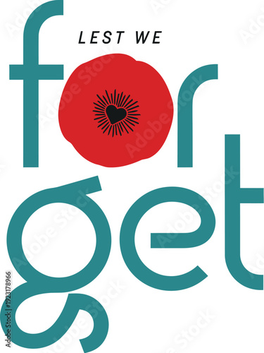 Lest We Forget remembrance day graphic with a red poppy and elegant typography for Armistice Day, November 11th