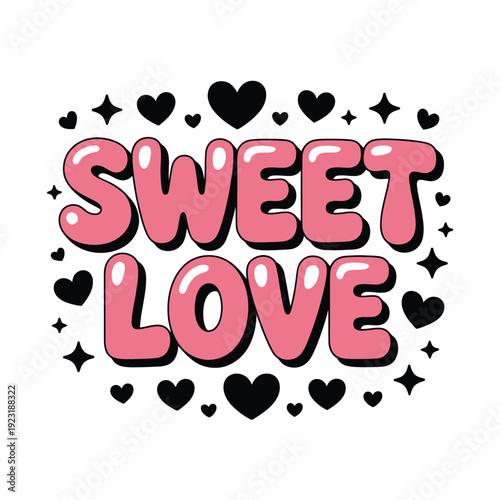 Sweet love text with hearts and stars