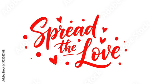 Spread the Love handwritten calligraphy with hearts and dots.