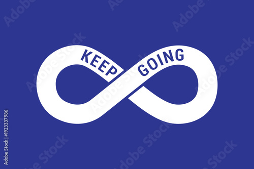 Keep Going Infinity Loop Symbol – Continuous Motivation Minimal Typography Vector Design