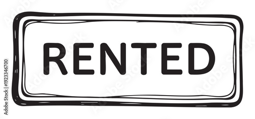 A bold black text word RENTED framed by a simple hand drawn rectangular border conveying a message of unavailability or occupancy useful for real estate listings property status and