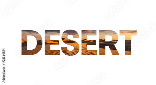 Wallpaper Mural DESERT typography filled with golden sand dunes and dramatic sunset sky isolated on white background. Torontodigital.ca