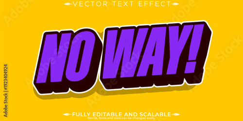 Editable text style effect - No Way text style theme.